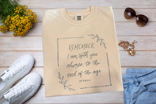 Comfort Colors "Remember I Am With You Always" T-Shirt - IVORY